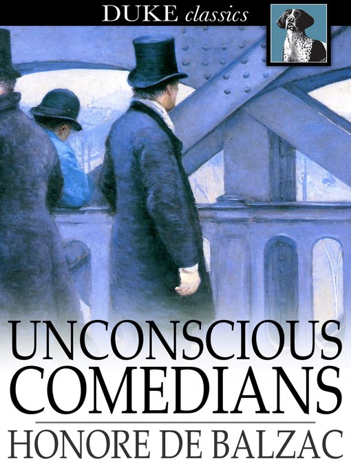 Title details for Unconscious Comedians by Honore de Balzac - Wait list